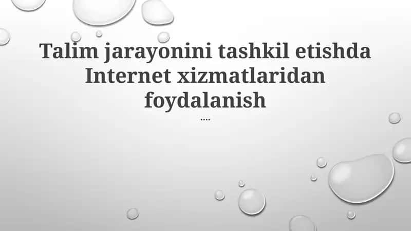 Talim jarayonini tashkil etishda Internet xizmatlaridan foydalanish 1