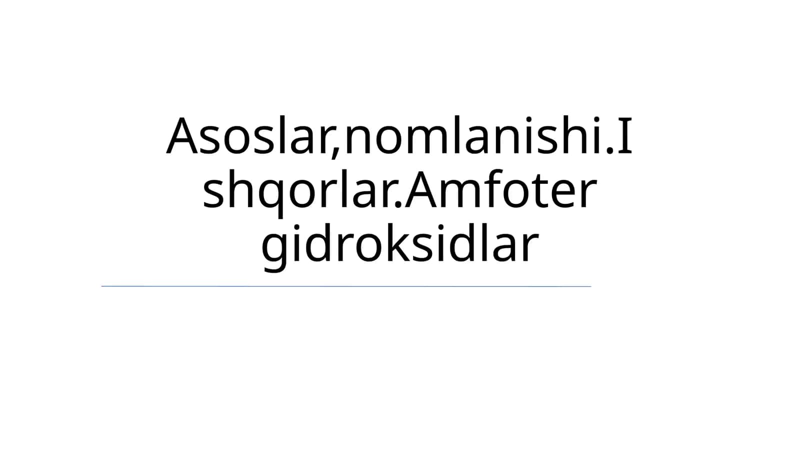 Ishqorlar.Amfoter gidroksidlar 1