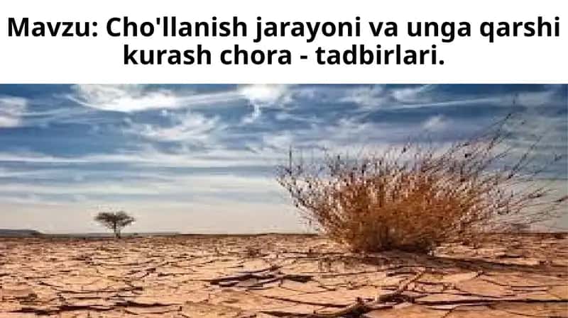 Cho'llanish jarayoni va unga qarshikurash chora - tadbirlari 1