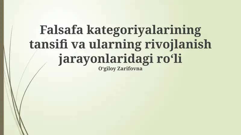 Falsafa kategoriyalarining tansifi va ularning rivojlanish jarayonlaridagi roʻli 1