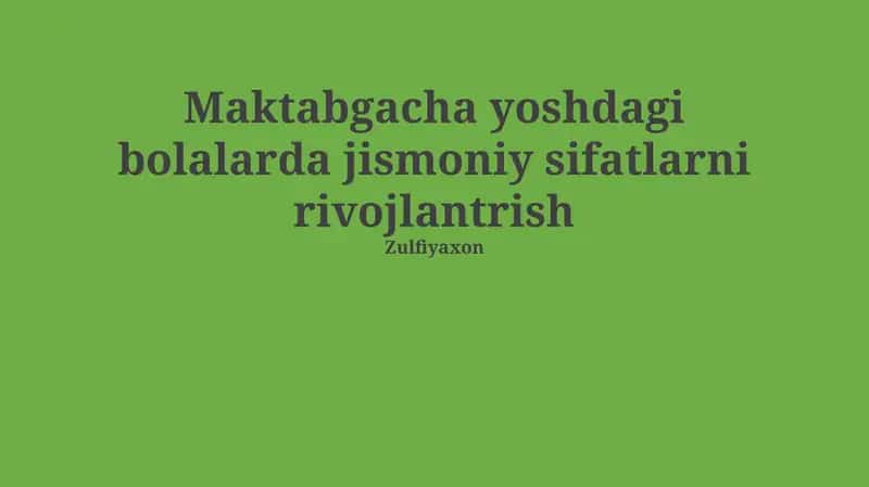 Jismoniy sifatlar va rivojlanish 1