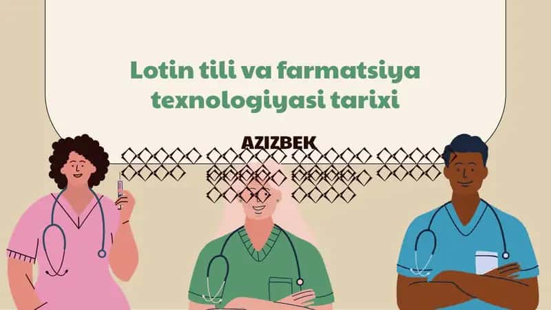 Lotin tili va farmatsiya texnologiyasi tarixi 1