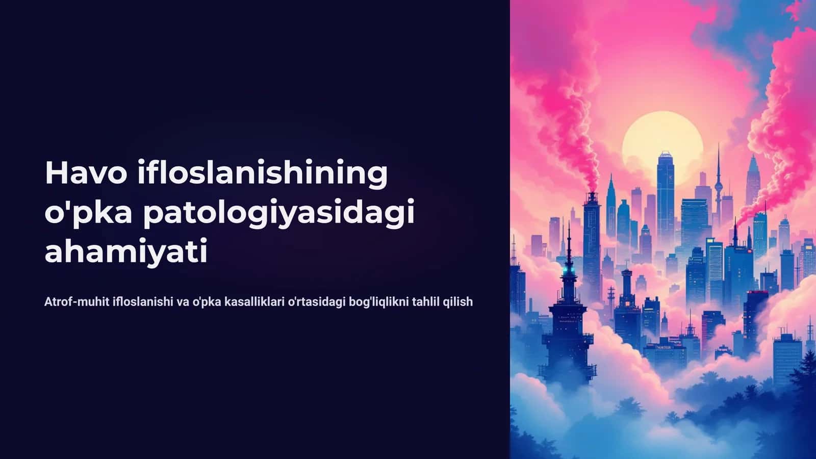 Havo ifloslanishining o'pka patologiyasidagi ahamiyati 1