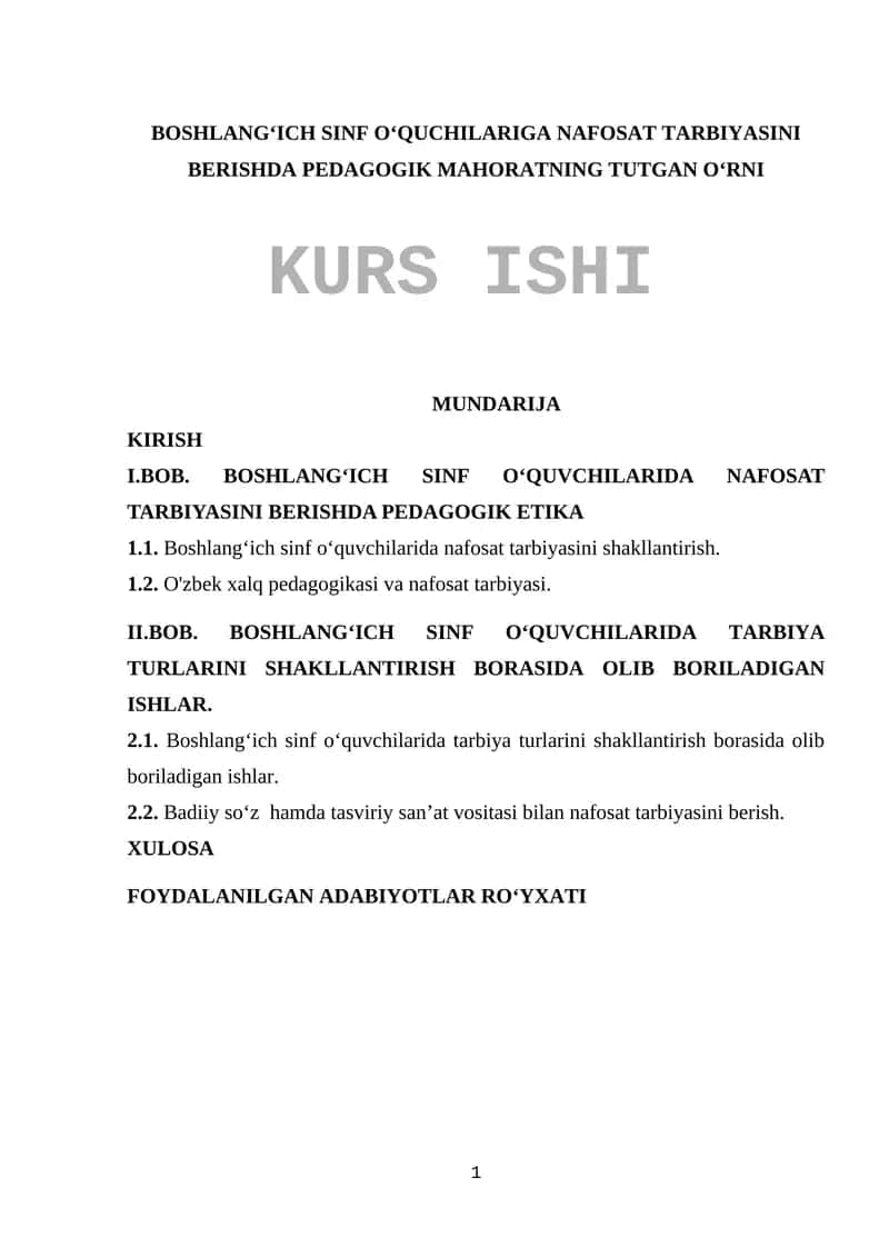 BOSHLANGʻICH SINF OʻQUCHILARIGA NAFOSAT TARBIYASINI BERISHDA PEDAGOGIK MAHORATNING TUTGAN O‘RNI KURS ISHI 1