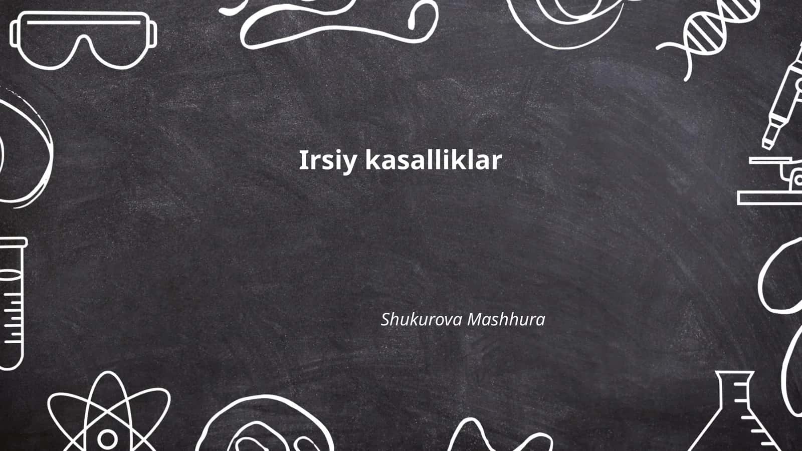 Irsiy kasalliklar 1