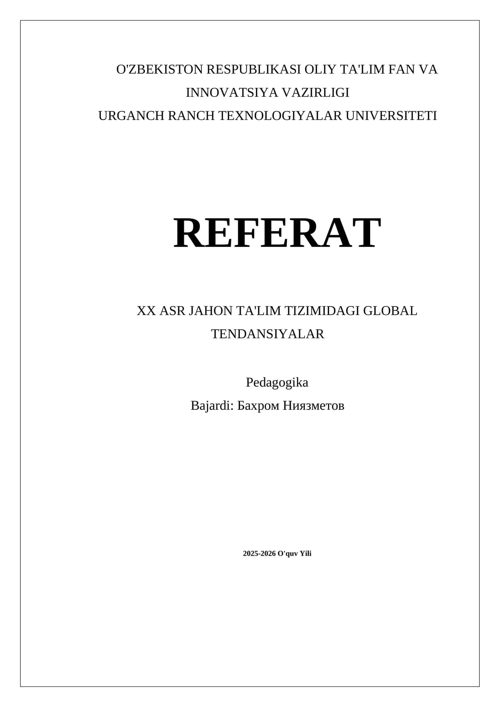 XX ASR JAHON TA'LIM TIZIMIDAGI GLOBAL TENDANSIYALAR 1