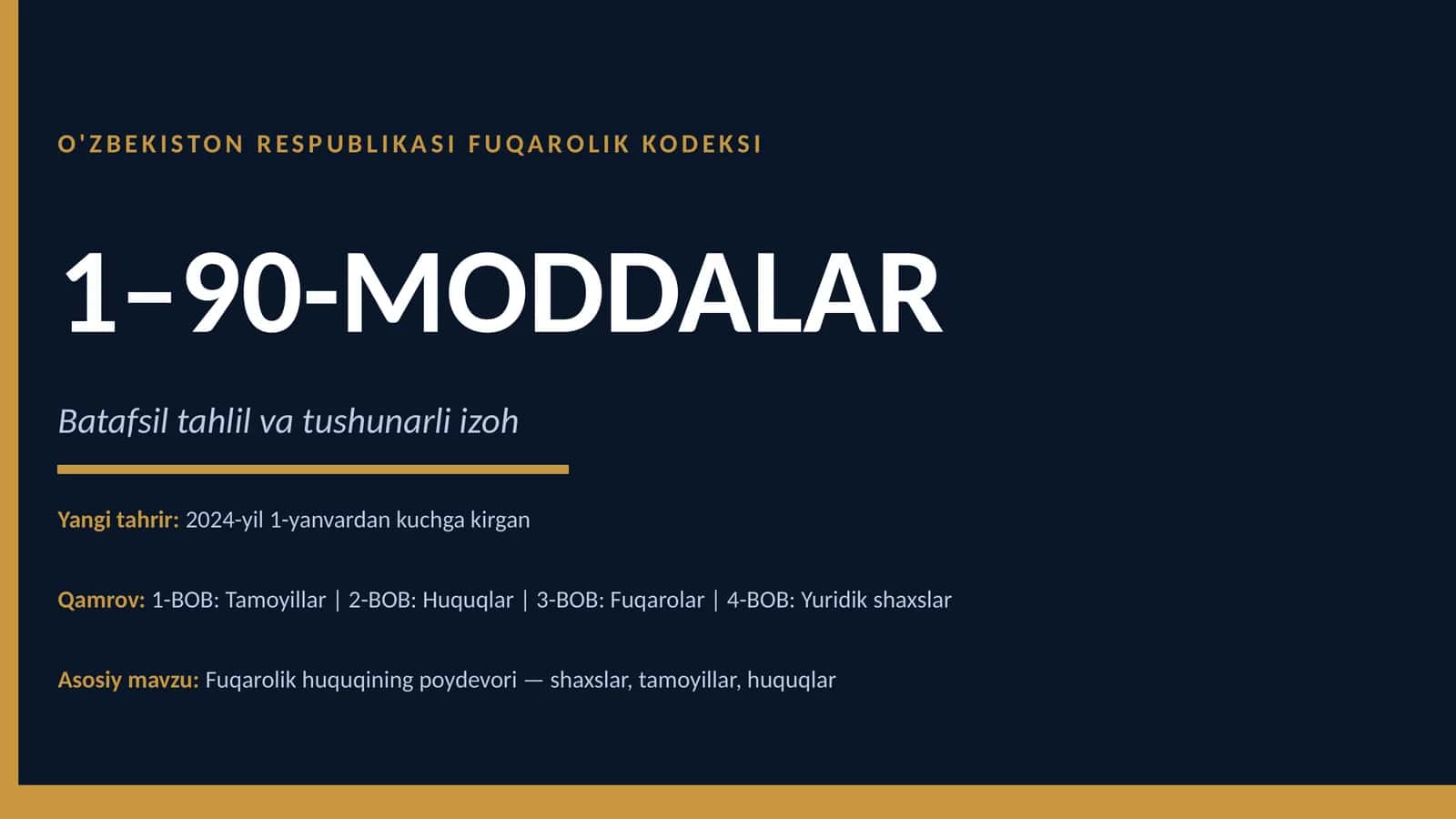 O'ZBEKISTON RESPUBLIKASI FUQAROLIK KODEKSI 1–90-MODDALAR 1