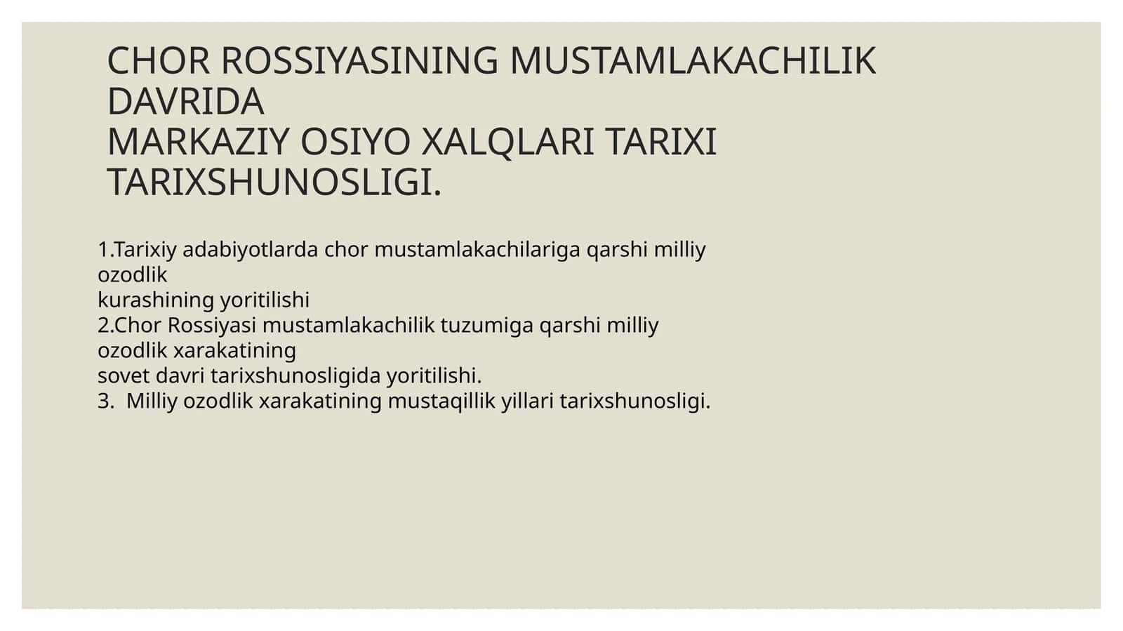 MUSTAMLAKACHILIK DAVRIDAMARKAZIY OSIYO XALQLARI TARIXI TARIXSHUNOSLIGI 1