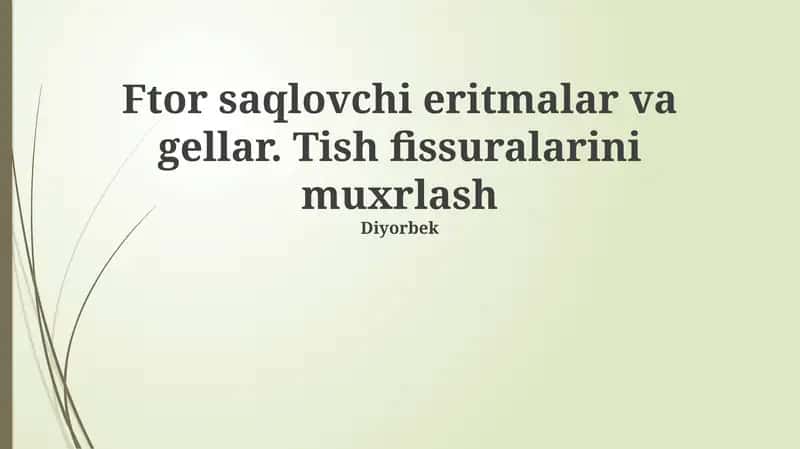 Ftor saqlovchi eritmalar va gellar 1