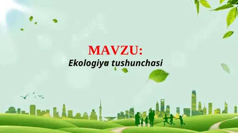 Ekologiya tushunchasi (TAQDIMOT) 1