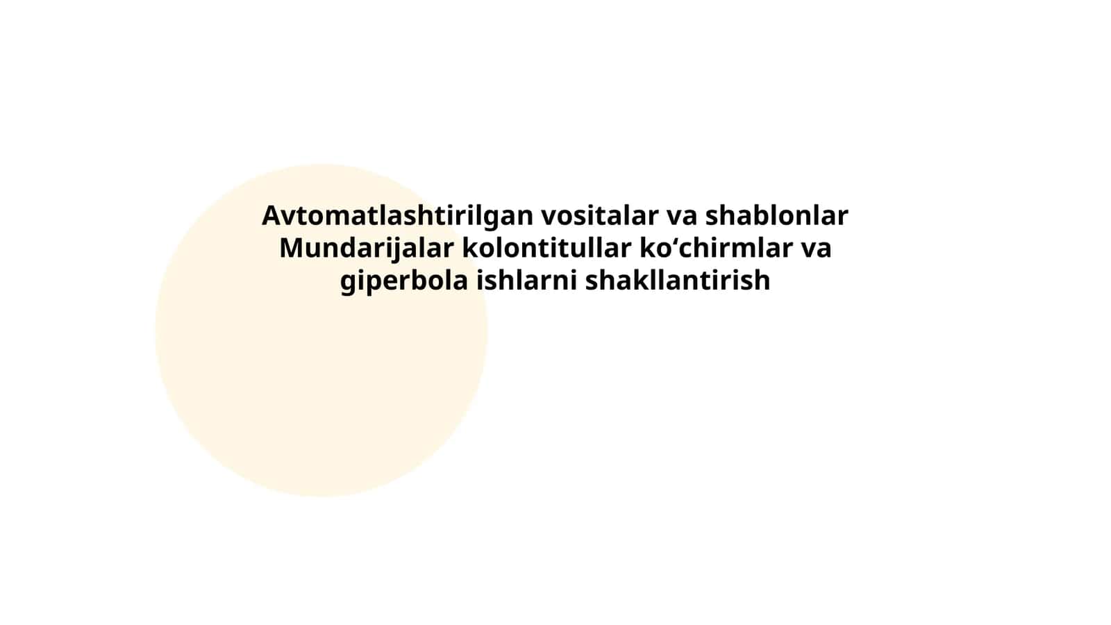 Avtomatlashtirilgan vositalar va shablonlar Mundarijalar kolontitullar koʻchirmlar va giperbola ishlarni shakllantirish 1