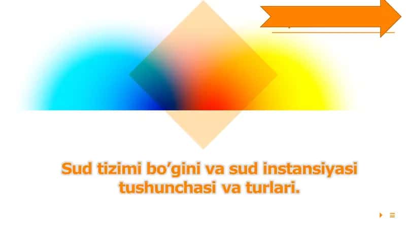Sud tizimi bo‘g‘ini va sud instansiyasi tushunchasi 1