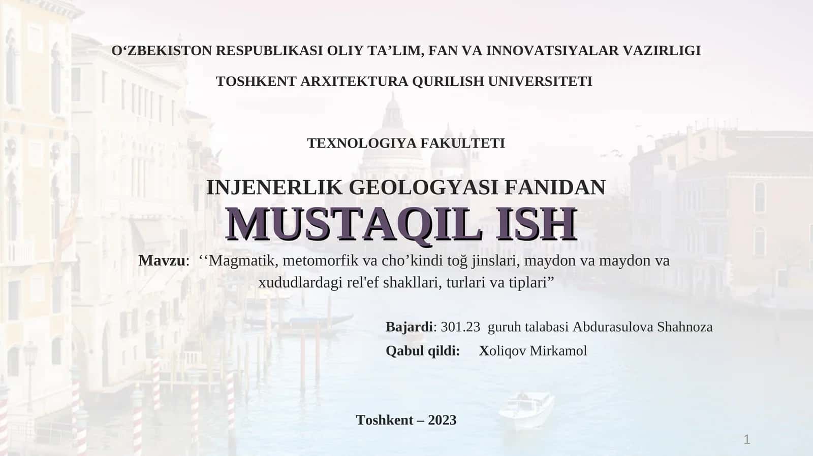 ‘‘Magmatik, metomorfik va cho’kindi toğ jinslari, maydon va maydon va xududlardagi rel'ef shakllari, turlari va tiplari” 1