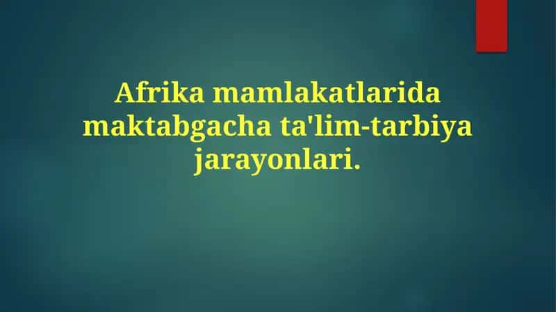 Afrikamamlakatlaridamaktabgachata'lim-tarbiyajarayonlari 1