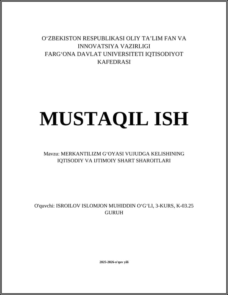MERKANTILIZM GʻOYASI VUJUDGA KELISHINING IQTISODIY VA IJTIMOIY SHART SHAROITLARI 1