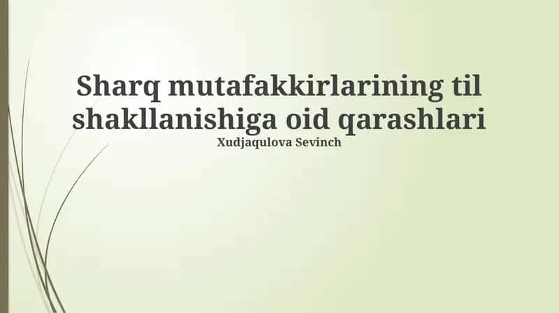 Sharq mutafakkirlarining til shakllanishiga oid qarashlari 1