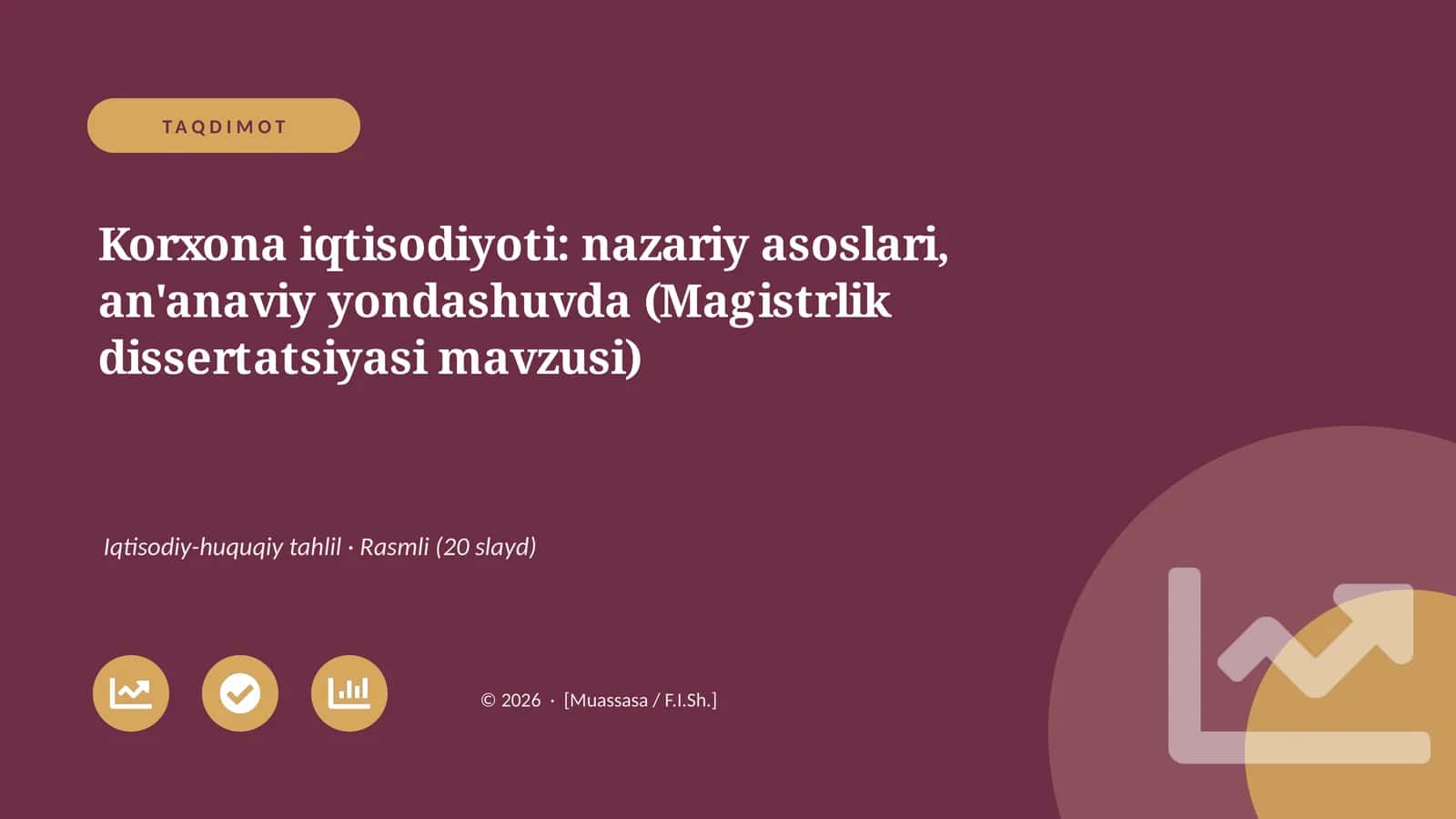 Korxona iqtisodiyoti: nazariy asoslari, an'anaviy yondashuvda (Magistrlik dissertatsiyasi mavzusi) 1