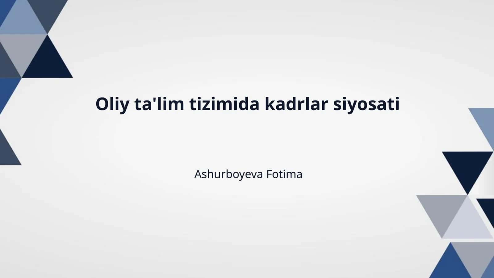 Oliy ta'lim tizimida kadrlar siyosati 1