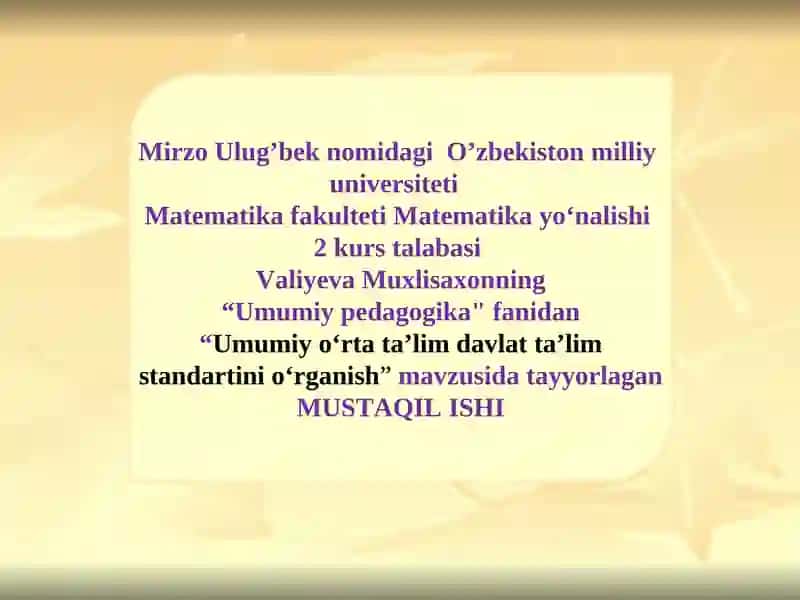Umumiy pedagogika, Umumiy o‘rta ta’lim davlat ta’lim standartini o‘rganish