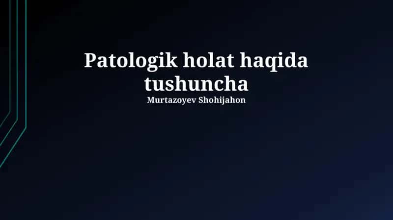 Patologik holat haqida tushuncha 1