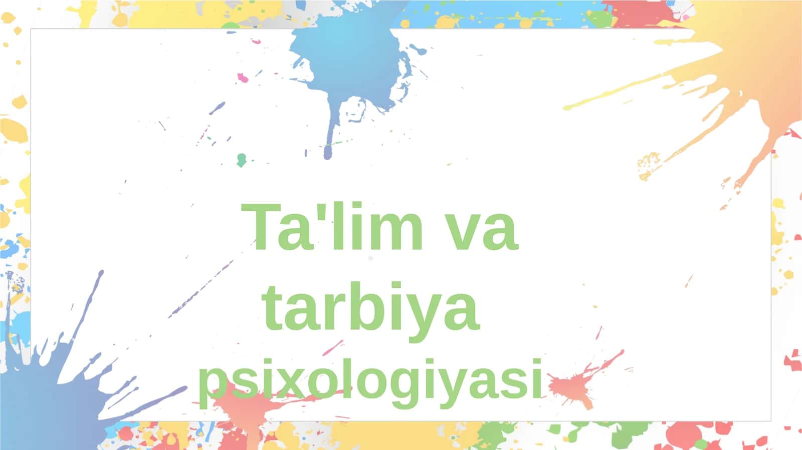 Ta'lim Psixologiyasi 1