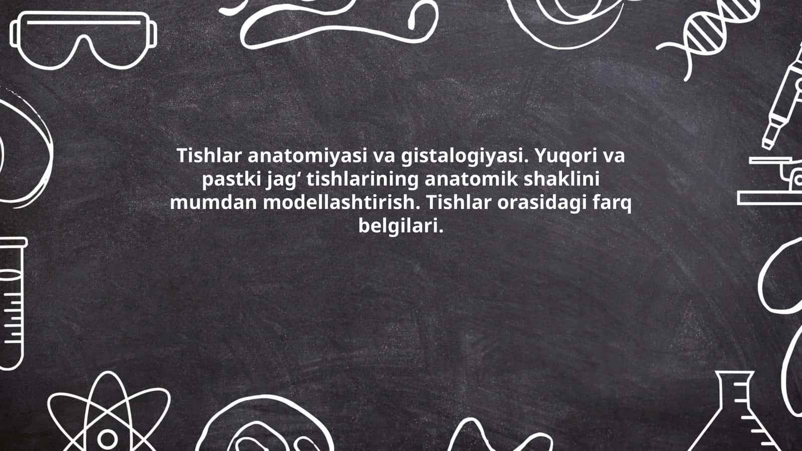 Tishlar anatomiyasi va gistalogiyasi 1