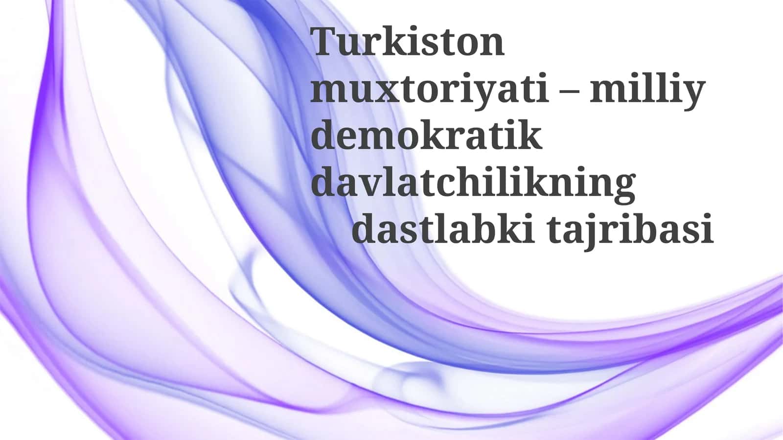 Turkistonmuxtoriyati–milliydemokratikdavlatchilikningdastlabkitajxperiment 1