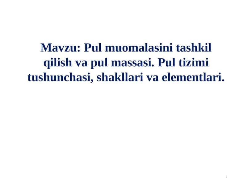 Pul muomalasini tashkil qilish va pul massasi 1