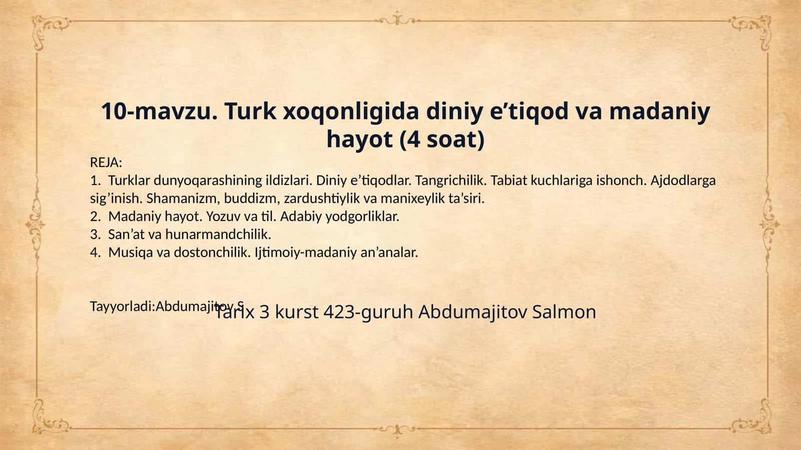10-mavzu. Turk xoqonligida diniy e’tiqod va madaniy hayot (4 soat) 1