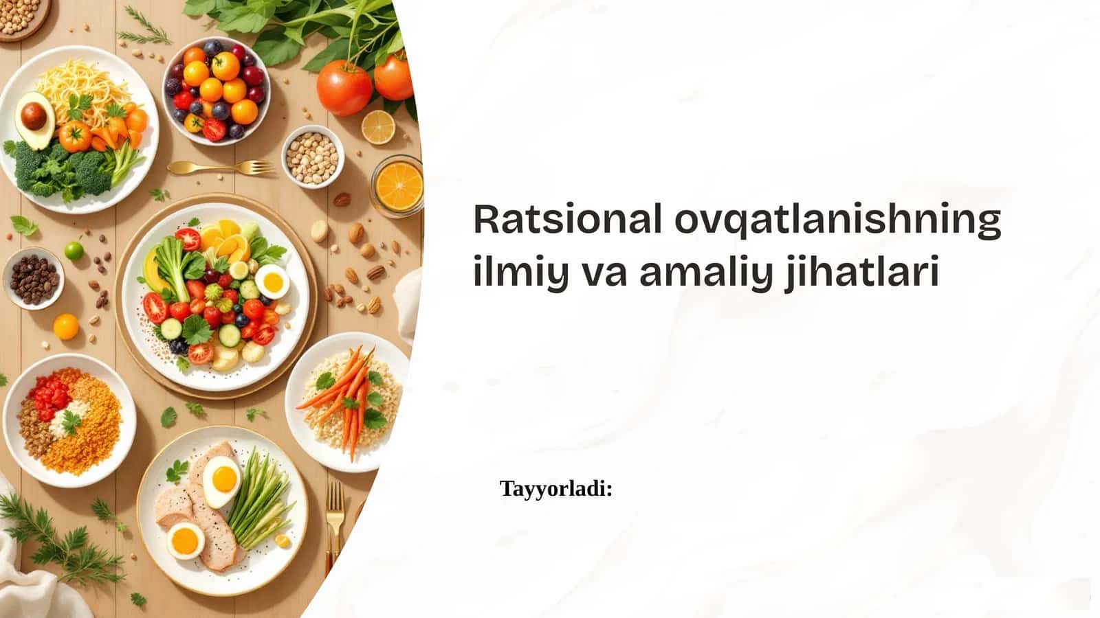 Ratsional ovqatlanishning ilmiy va amaliy jihatlari 1