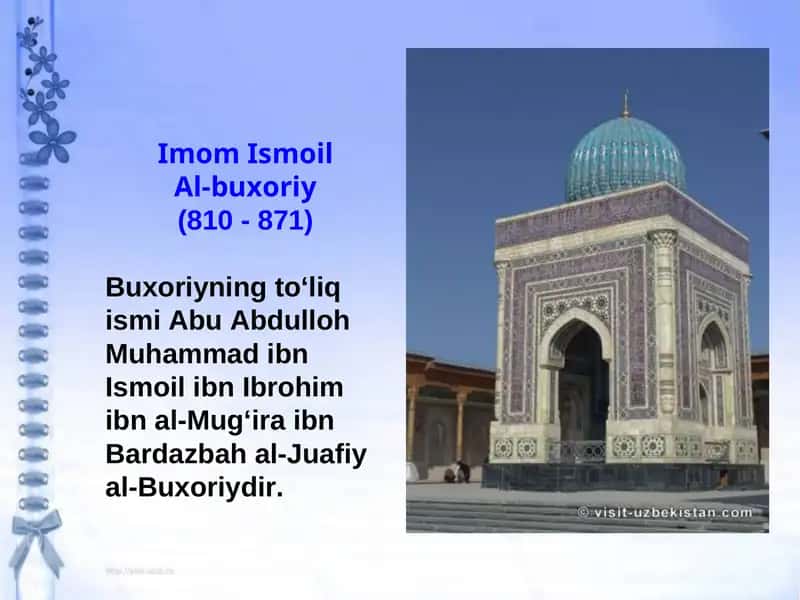 Imom Ismoil Al-Buxoriy (810 - 871) 1