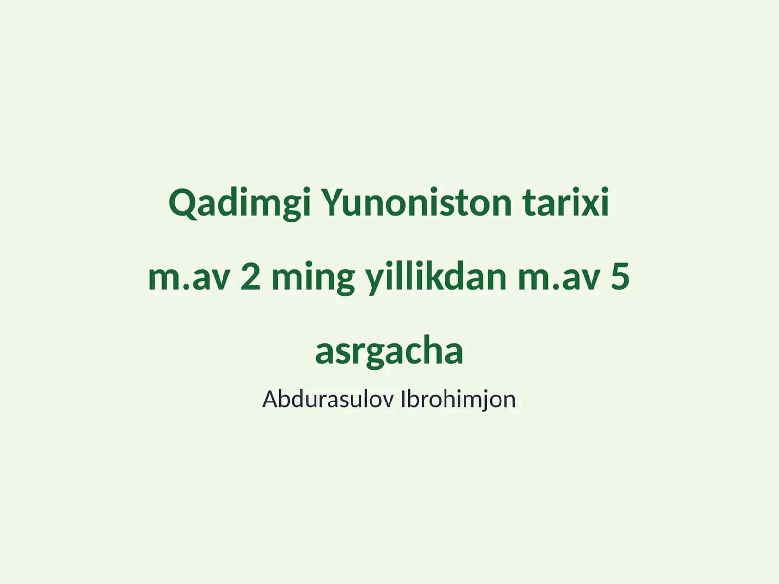 Qadimgi Yunoniston tarixi m.av 2 ming yillikdan m.av 5 asrgacha 1