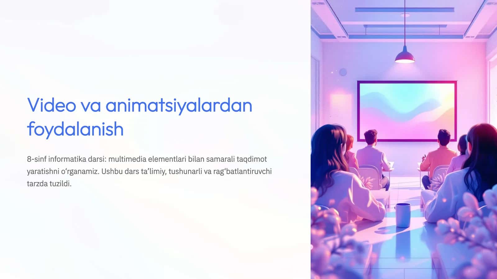 Video va animatsiyalardan foydalanish 1