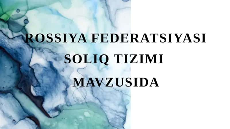 Rossiya Federatsiyasi Soliq Tizimi 1