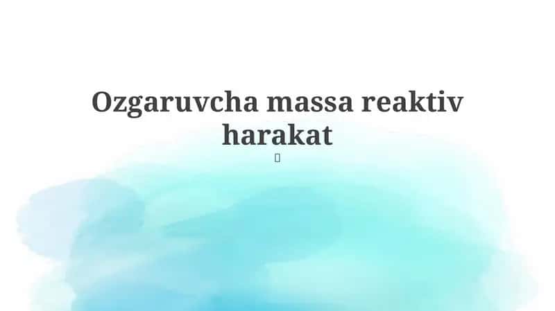 Ozgaruvchan massali harakat 1