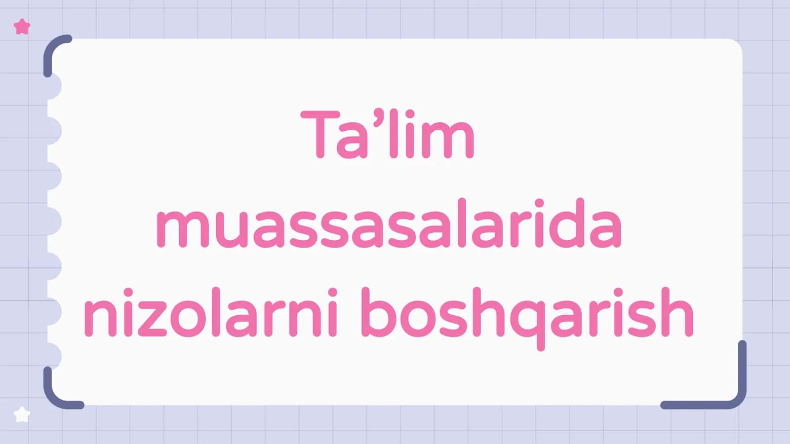 Ta’lim muassasalarida nizolarni boshqarish 1