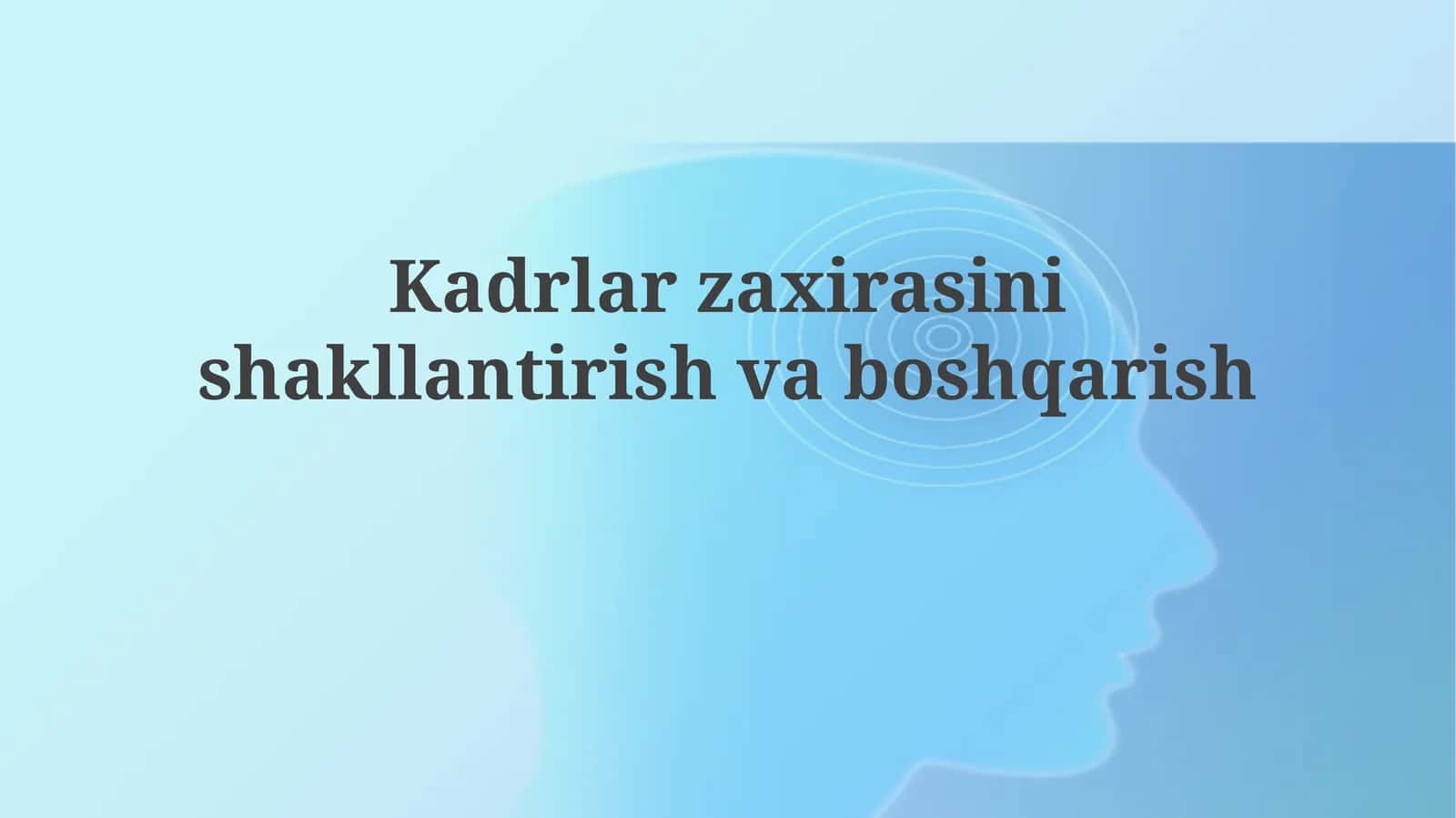 Kadrlar zaxirasini shakllantirish 1