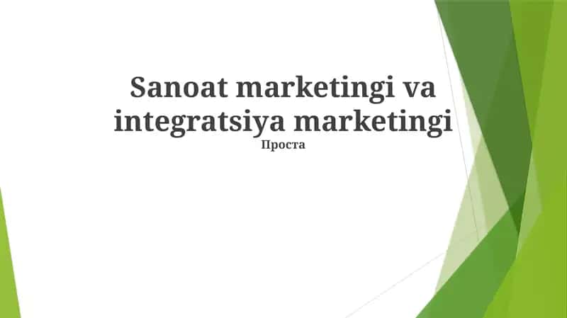 Sanoat marketingi va integratsiya marketingi 1