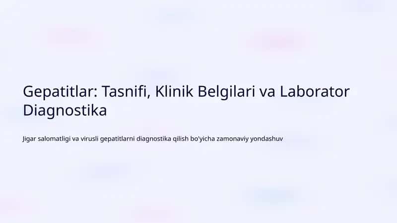 Gepatitlar: Tasnifi, Klinik Belgilari va Laborator Diagnostika 1