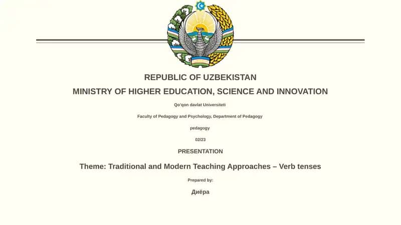 Mavzu: Traditional va Modern O'qitish usullari - Fe'llar vaqtliklari 1