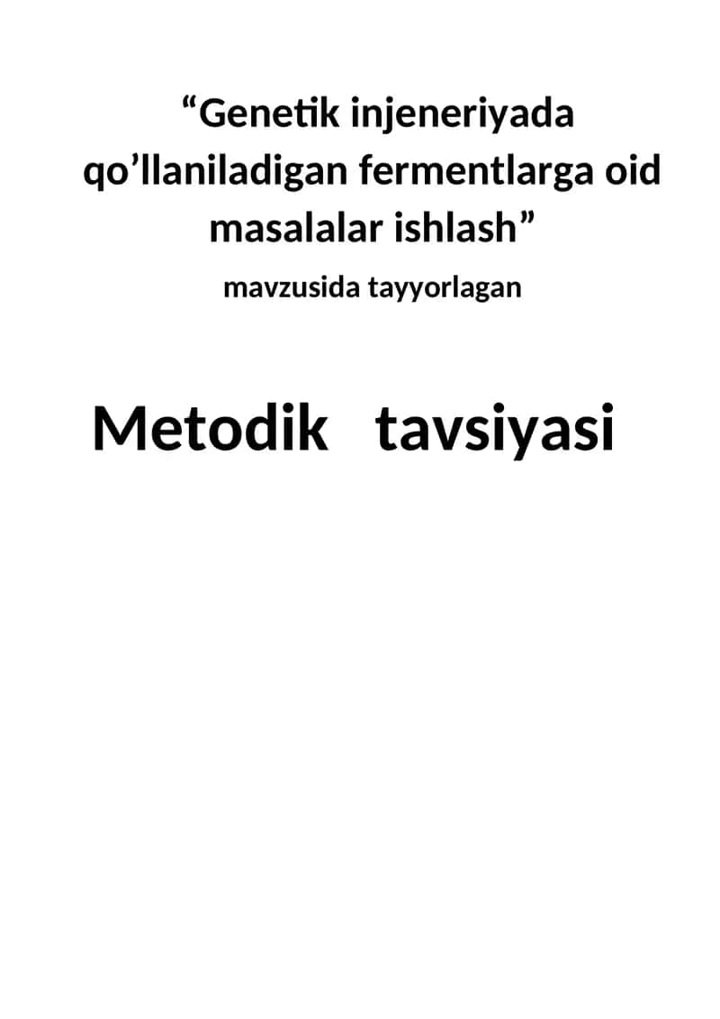 Genetik injeneriyada qo’llaniladigan fermentlarga oid masalalar ishlash 1