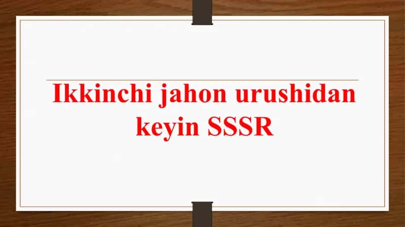 Ikkinchi jahon urushidan keyin SSSR 1