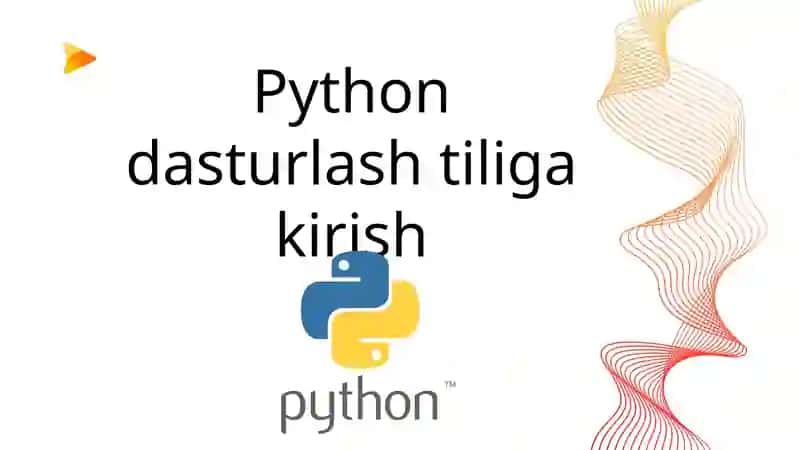 Python dasturlash tiliga kirish