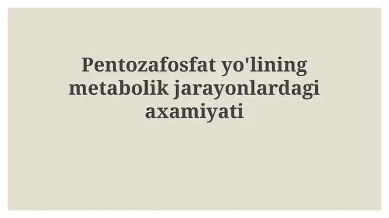 Pentoz fosfat yo'lining metabolik jarayonlari 1