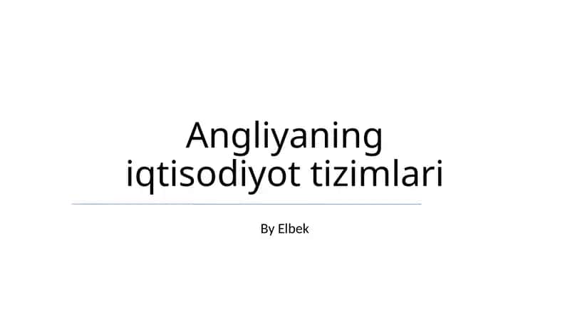 Angliyaning iqtisodiyot tizimlari 1