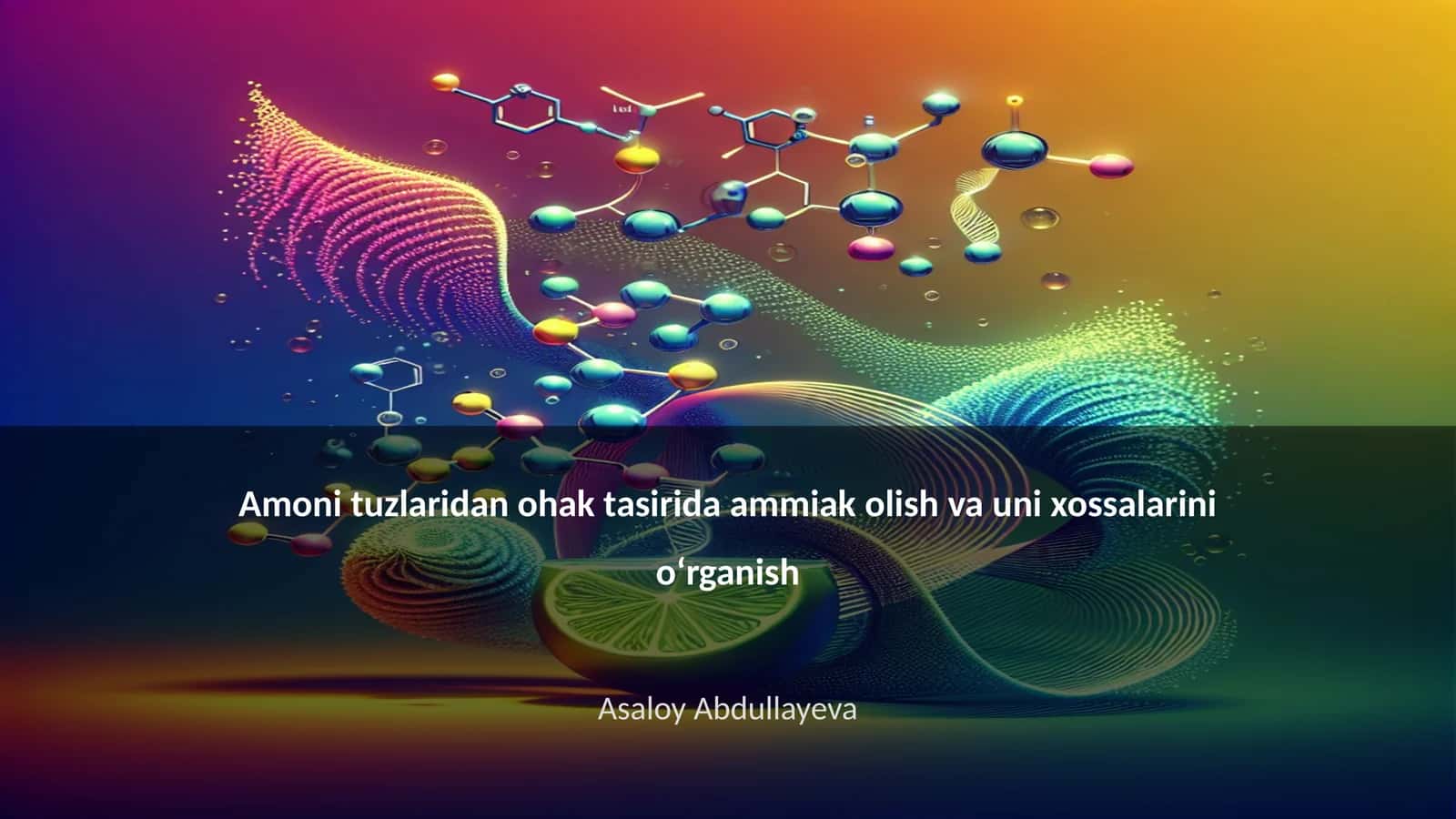 Amoni tuzlaridan ohak tasirida ammiak olish va uni xossalarini oʻrganish 1