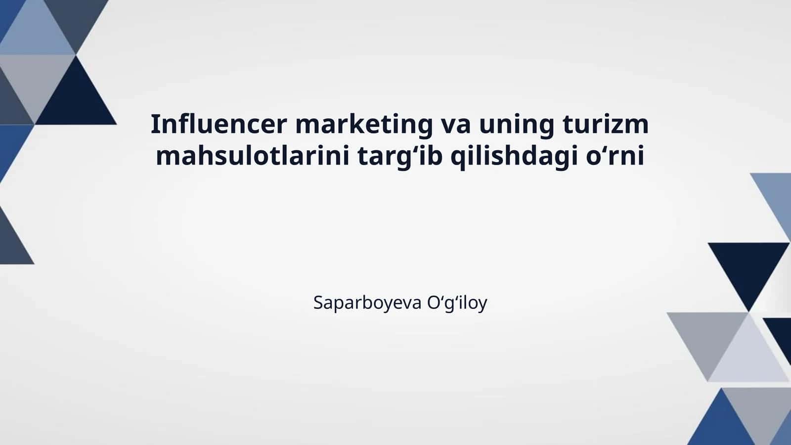 Influencer marketing va uning turizm mahsulotlarini targʻib qilishdagi oʻrni 1