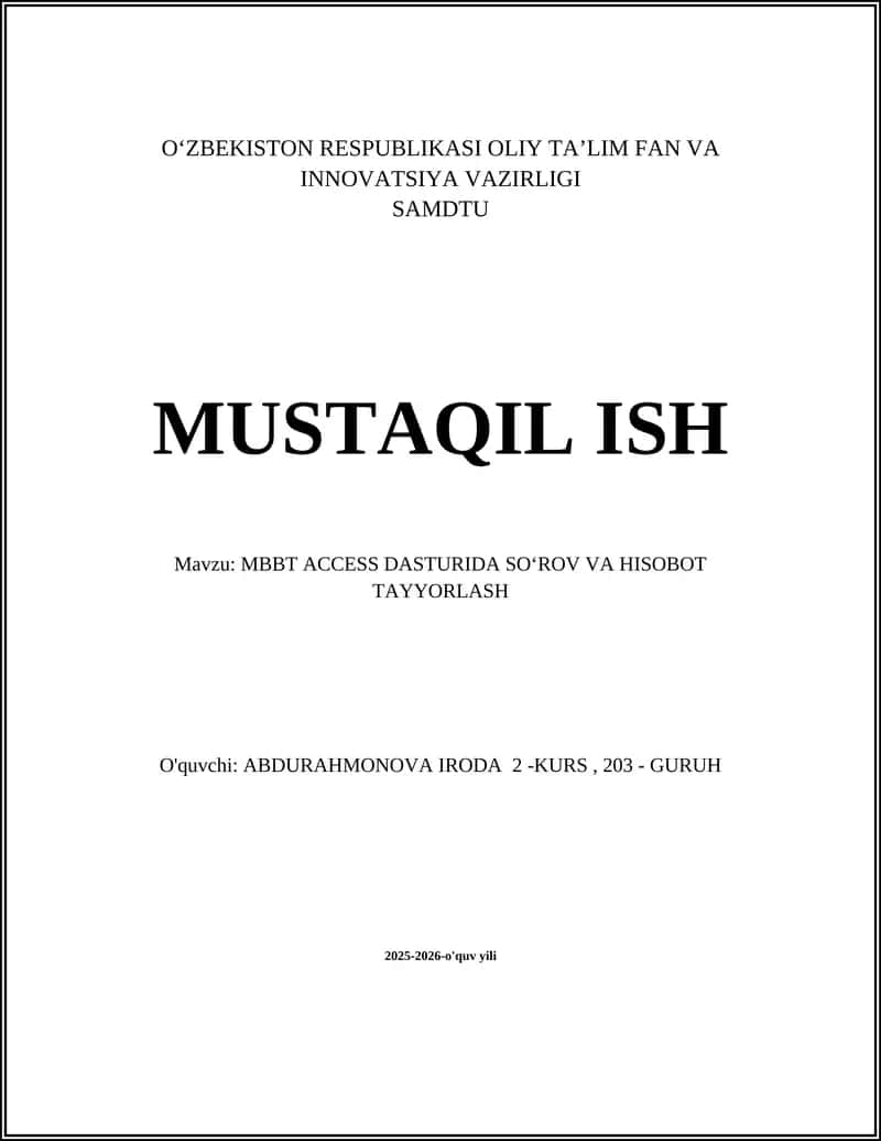 MBBT ACCESS DASTURIDA SOʻROV VA HISOBOT TAYYORLASH 1