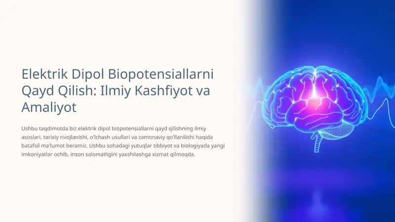 Elektrik Dipol Biopotensiallarni Qayd Qilish 1