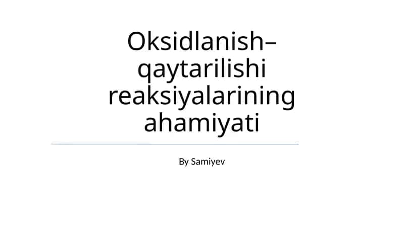 Oksidlanish–qaytarilishi reaksiyalarining ahamiyati 1
